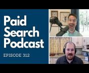The Paid Search Podcast