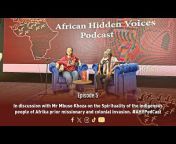 African Hidden Voices #UnmaskingAfricanTruths