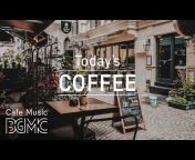 Cafe Music BGM channel