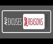 No Excuses Just Reasons