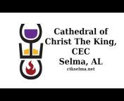 Cathedral of Christ The King, CEC Selma, AL