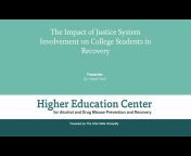 The Higher Education Center for Alcohol and Drug Misuse Prevention and Recovery