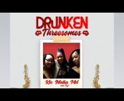 Drunken Threesomes w/The 1st Ladies