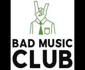 Bad Music Club