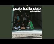 Goldie Lookin Chain - Topic