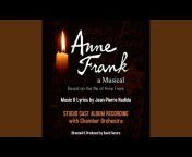 Original Cast of Anne Frank, a Musical - Topic