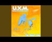 U.X.M. Unknown X-Changeable Musicians - Topic