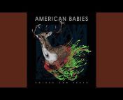 American Babies - Topic