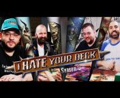 I Hate Your Deck