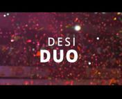 Desi Duo