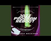The Jazz Machines - Topic