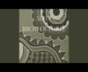 Brother Three - Topic