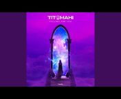 Titomahi - Topic