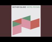 Mother Island - Topic