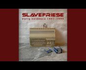 Slavefriese - Topic