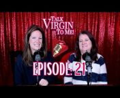 Talk Virgin To Me - Podcast