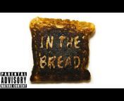 In The Bread