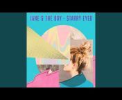 Jane u0026 The Boy - Topic