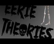 Eerie Theories