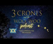 3 Crones and the Woo Woo on YouTube