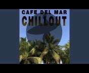 Cafe del Mar Chillout - Topic