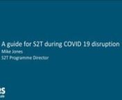 A guide for S2T during COVID 19 disruptionnMike JonesnMarch 2020