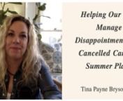 In this video, Dr. Tina Payne Bryson talks about the ndisappointment our kids might feel as their camp and other summer activities are being cancelled due to the pandemic. There may be highs and lows, and bumps in the road as they deal with anger, sadness, and frustration. But as parents, we can prepare by anticipating that our kids might need a little more support from us, not just when we tell them but throughout the summer. Watch the full video to learn more.nnDr. Bryson is the co-author (wit