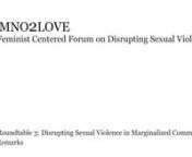 #FromNO2Love Third Plenary Roundtable - Disrupting Sexual Violence in Marginalized Communities and Closing Remarks (WITH CAPTIONS)nn