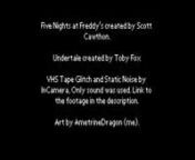 (THIS IS NOT FOR A REAL GAME.)nIntro of FNaF: Tale of Completion, a crossover between Five Nights at Freddy&#39;s and Undertale.nnUndertale and it&#39;s characters (c) Toby Fox.nThe FNaF series and it&#39;s characters (c) Scott Cawthon.nVHS Tape Glitch and Static Noise by nInCamera, Only sound was used. Link: https://www.youtube.com/watch?v=sgHz35ikAkY nInCamera&#39;s channel: https://www.youtube.com/channel/UC-bqNxEx8Q4Pp-NhDz41eRgnUndertale Font: https://www.behance.net/gallery/31268855/Determination-Better
