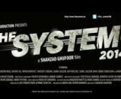 The System is one of the most anticipated movies in Pakistan of 2014! First Look poster lauched 22.nov 2013, was a big hit..The films official facebook site is : https://www.facebook.com/System786.