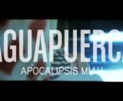 Videoclip de la canción AGUAPUERCA de Apocalipsis Miau, dirigido por Sebastian López Borda y filmado con Lomokino de Lomography en el 2012. nn