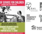A DAY OF SERVICE FOR CHILDRENnSaturday, April 20th &#124; 7A.M. to 1P.M.nnJoin us as local agencies partner together for the beautification of:nBroward Children&#39;s Centern200 SE 19th AvenuenPompano Beach, FL 33060nnTo volunteer or donate: Please contact Jeff@CBGlades.com or call (954) 598-4575