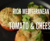 http://about.me/hugoalexandrecruznRich Mediterranean Tomato &amp; Cheese - a great starter with a salad,namazingly delicious with a grilled steak, or just keep it simple!nhttp://youtu.be/XzGr5eW-d0g?hd=1nIngredients: Tomato, Goat Cheese, Spicy Sausage, 2 Crackers, Garlic, Coriander, Oregano, Salt, Pepper, Olive oil.n*Cut the tomatoes in half and remove all the inside.n*Chop the Garlics, Coriander, Sausage and the 2 slices of Cheese (reserve two slices for covering the tomatoes).n*Smash the crack