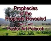 Monday June 3, 2013 nProphecies of the Prophets Revealed Part 3 nJeremiah/Zephaniah-