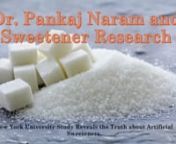 New York University Study Reveals the Truth about Artificial Sweeteners.