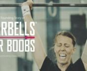Barbells for Boobs - The Founding Story from boobs she