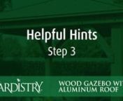 Yardistry 12x12 Wood Gazebo - Helpful Hints Step 3 from 12 x