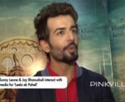 Sunny Leone & Jay Bhanushali interact with media for 'Leela ek Paheli' from ek paheli leela sunny leone bed sex