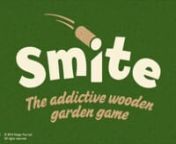 Smite is the addictive garden game witha loyal and growing fan base.nnCombining the skill and dexterity of boule and the cunning and guile of croquet. First to score exactly 50 wins, can you Smite the opposition?nnContents: 10 pins, Smiter and handy travel bagnnNEW- www.originalsmite.comnnwww.facebook.com/originalsmite