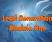This is the first Module in this series Lead Generation.
