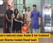 Mumbai, Nov 08 (ANI): Bollywood’s ‘bhai’ Salman Khan’s beloved sister Arpita Khan Sharma and her husband Aayush Sharma hosted a Diwali bash for their near and dear ones in Mumbai. Leading the brigade were family members Sohail, Alvira, Salman, Arbaaz and parents, Helen and Salim. Joining the clan were Iulia Vantur and Georgia Andriani. Close friends Shilpa Shetty, Jacqueline Fernandez and Sonakshi Sinha also came to party with the Khan’s. Siblings Arpita, Salman and Sohail shared a goo
