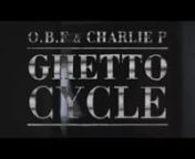 Artist: O.B.F &amp; CHARLIE P nSong: Ghetto CyclennDirected and Filmed by Richi Andino.nProduced by OBF Sound System / Arrecho FIlmes / Ricardo Andino / MeanwhilenEdition - Gerard VidalnArt - Miriam GuerranLights - Jordi Campubrin2nd Camera - Joan GilnDrone Cam - Daddy SevinColor Grading - Esteban Monge