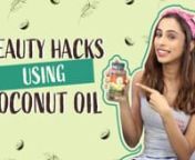 Fashion and Beauty Blogger- Hesha Chimah shares 10 super useful beauty hacks using Coconut Oil. Organic Coconut Oil as we all know is super beneficial for hair, skin &amp; overall health. It can be used in many ways &amp; is multi- useful at the same time. Check out this video to know more about the goodness of Coconut Oil &amp; how it’s super beneficial to incorporate using coconut oil in your everyday lifestyle. Also, do share in the comments below your video suggestions for Hesha. We’d lo