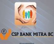 www.cspbankmitrabc.net-If you need to apply for CSP bank mitra onlin? We are the best apply online for CSP at the village level is lucrative and one can always apply.