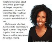 Psychiatrist and Mindfulness Coach, Dr. Karinn Glover, MD on using the resources of heritage and culture to heal from the wounds that have been inflicted on people.