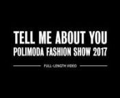 June 15th, 2017 - Villa FavardnTELL ME ABOUT YOU - Polimoda Fashion Show 2017nnSelected from the entire cohort of final year Fashion Design students, the following young designers presented their collections on the runway.nn00:13 - Claudia Genco, &#39;Light Emotions&#39;n01:46 - Yunjin Cho, &#39;Under the Skin&#39;n03:27 - Sofia Mollberg, &#39;Mensch&#39;n04:55 - Shania Matthews, &#39;Children Should Be Seen and Not Heard&#39;n06:33 - Federico Cina, &#39;Vacuum&#39;n07:52 - Xi Luo, &#39;Break the Niceness&#39;n09:19 - Ilaria Tosti, &#39;This Char