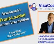 https://www.visacoach.com/front-loaded-presentation/The VisaCoach Front loaded K1 Fiancee Visa petition