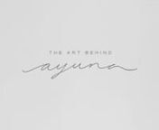 THE ART BEHIND AYUNA from ayuna