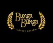 Bunga Bunga Covent Garden, open Thursday - Saturday. Book your experience here: https://goo.gl/qBtFYL