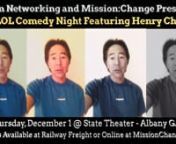 Welcome Back Henry Cho to the LOL Comedy Night with proceeds benefiting Mission:Change.Thursday, December 1, 2016 at the State Theater in Downtown Albany.Henry’s TV and film credits include appearances on NBC’s The Tonight Show, CBS’s The Late, Late, Show, and NBC’s Young Comedians Special. He served two years as host of NBC’s Friday Night Videos and had many guest roles on various network sitcoms.nHenry’s one hour Comedy Central Special, “What’s That Clickin Noise?” is cur